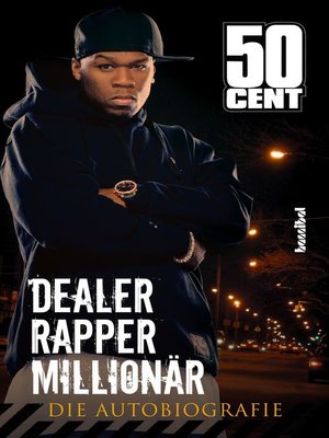 cover image of Dealer, Rapper, Millionär. Die Autobiographie